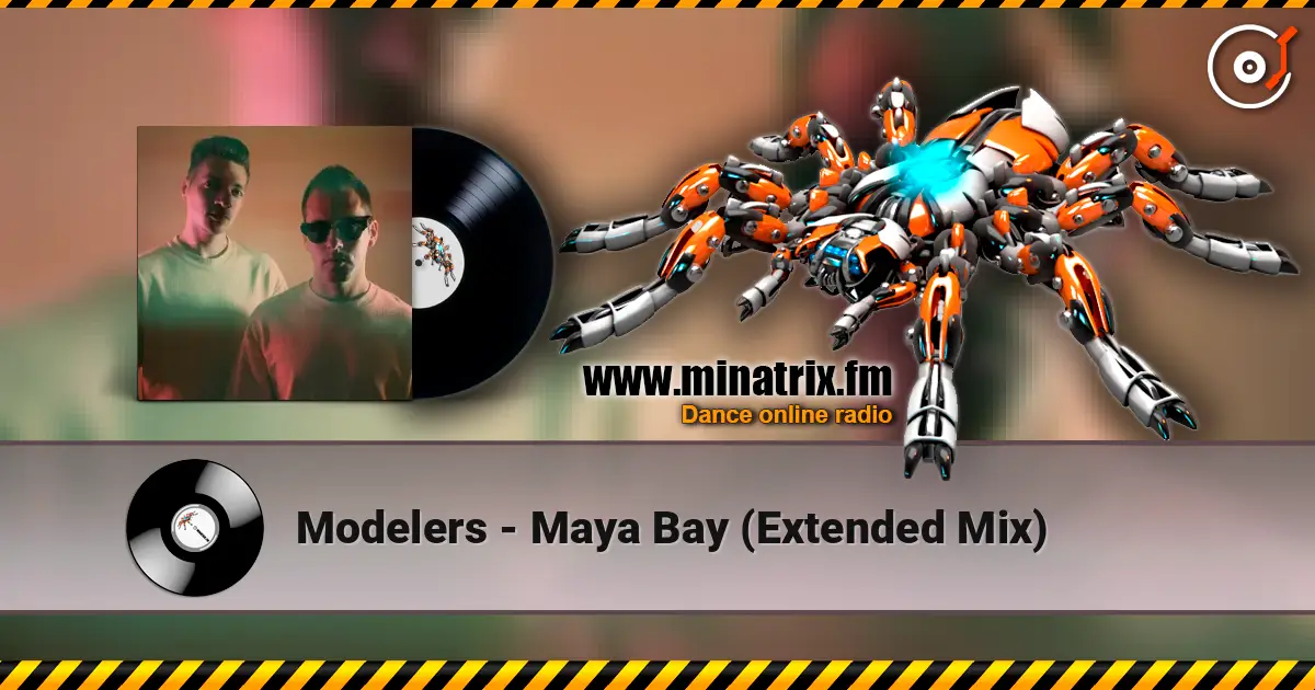 Modelers - Maya Bay (Extended Mix) online in hoher Qualität hören | Minatrix.FM
