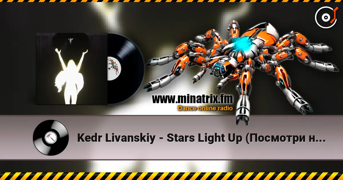 Kedr Livanskiy - Stars Light Up (Посмотри на небо) online in hoher Qualität hören | Minatrix.FM