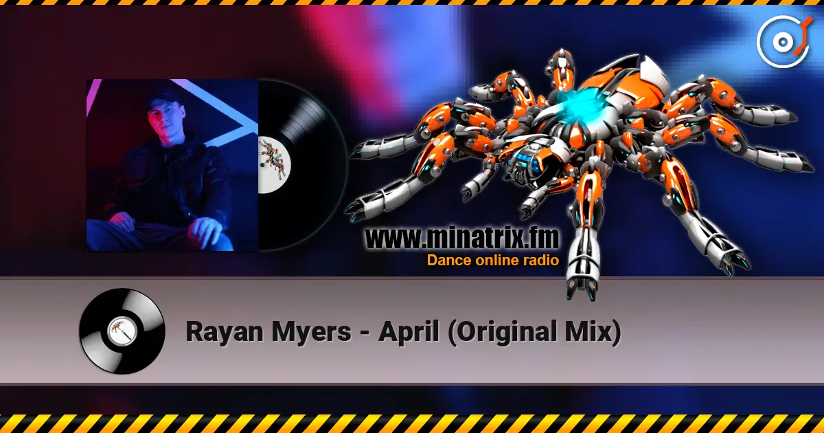 Rayan Myers - April (Original Mix) online in hoher Qualität hören | Minatrix.FM