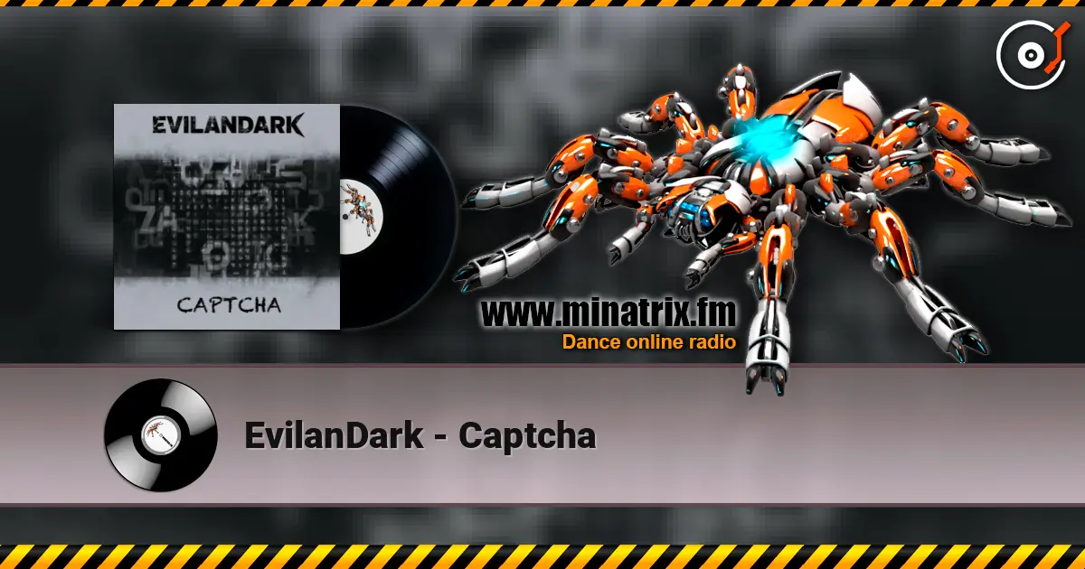 EvilanDark - Captcha online in hoher Qualität hören | Minatrix.FM