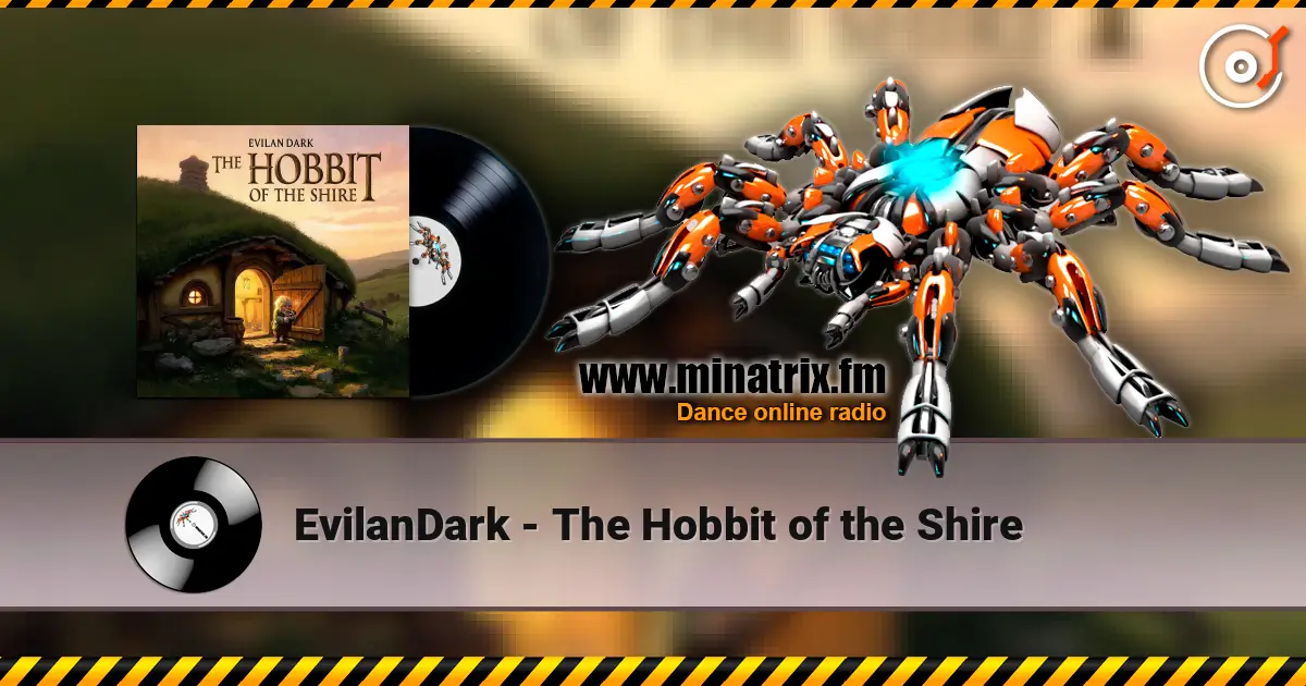 EvilanDark - The Hobbit of the Shire online in hoher Qualität hören | Minatrix.FM
