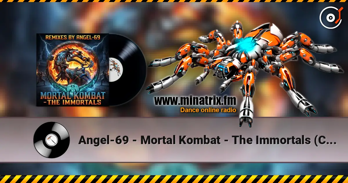 Angel-69 - Mortal Kombat - The Immortals (Chose Your Destiny Remix by Angel-69) online in hoher Qualität hören | Minatrix.FM