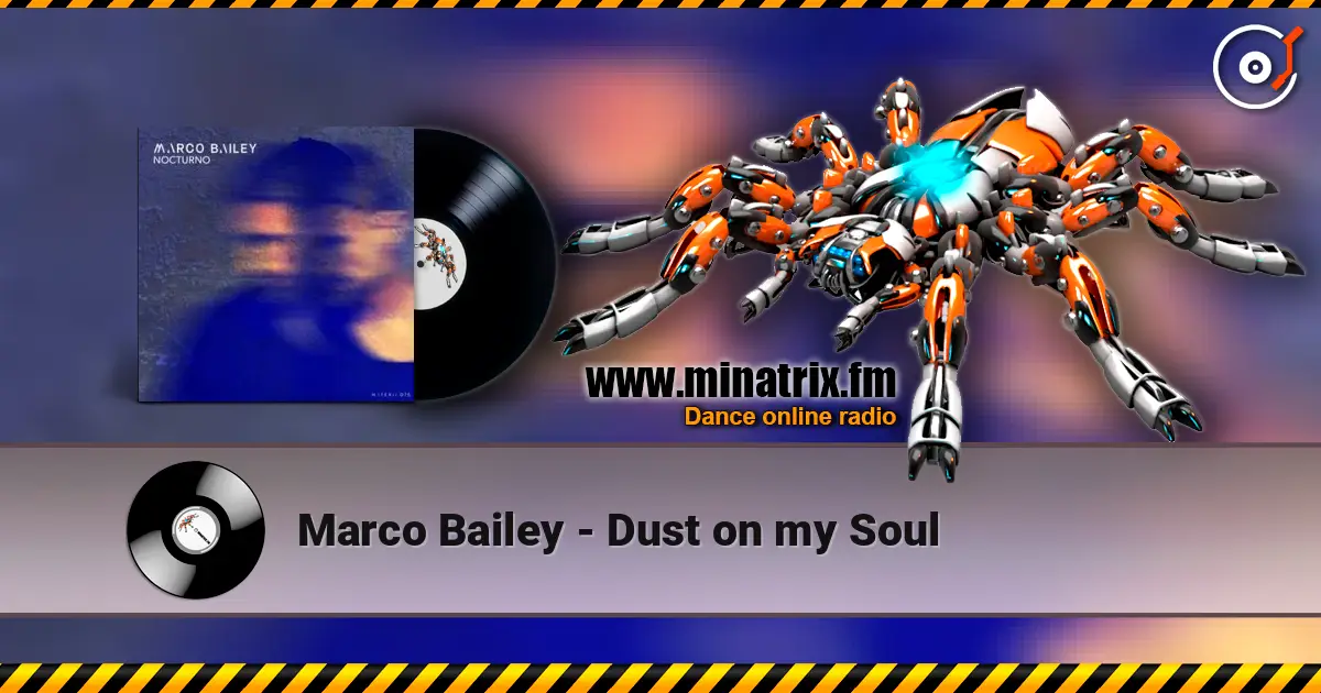 Marco Bailey - Dust on my Soul online in hoher Qualität hören | Minatrix.FM