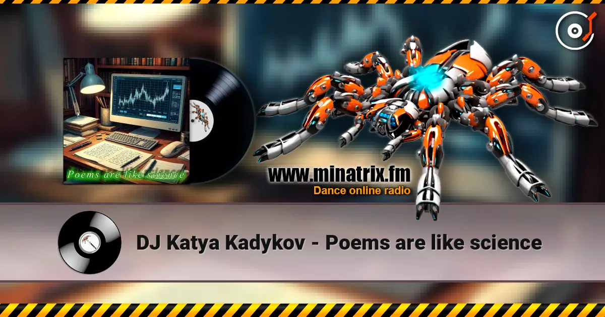 DJ Katya Kadykov - Poems are like science online in hoher Qualität hören | Minatrix.FM