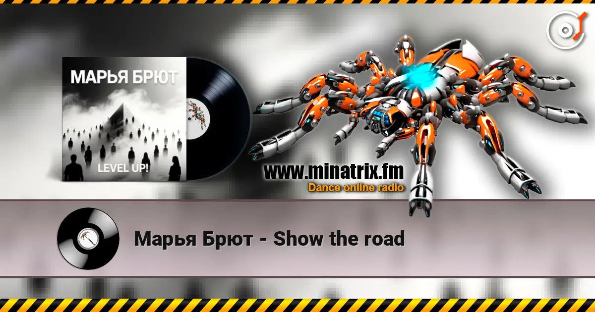 Марья Брют - Show the road online in hoher Qualität hören | Minatrix.FM