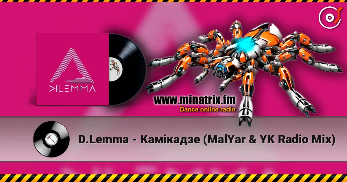 D.Lemma - Камікадзе (MalYar & YK Radio Mix) online in hoher Qualität hören | Minatrix.FM