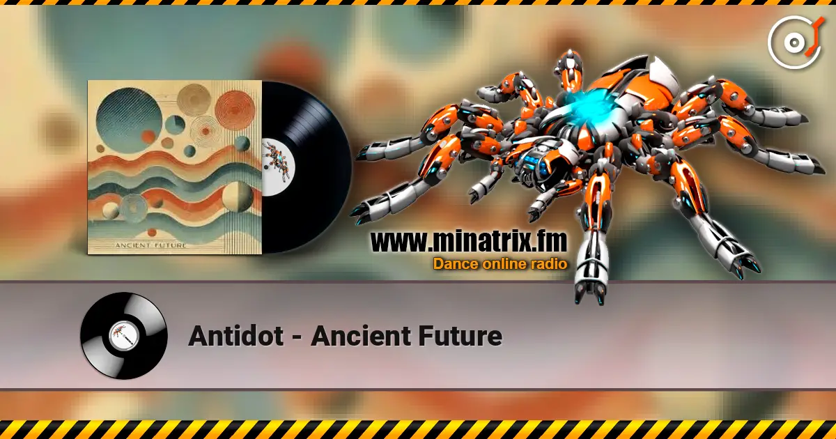 Antidot - Ancient Future online in hoher Qualität hören | Minatrix.FM