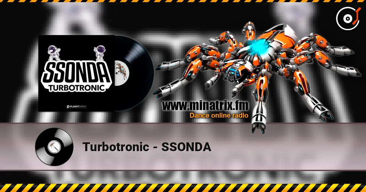 Turbotronic - SSONDA online in hoher Qualität hören | Minatrix.FM