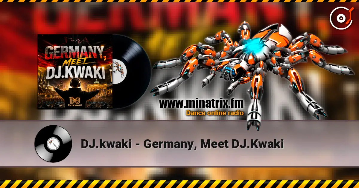 DJ.kwaki - Germany, Meet DJ.Kwaki online in hoher Qualität hören | Minatrix.FM