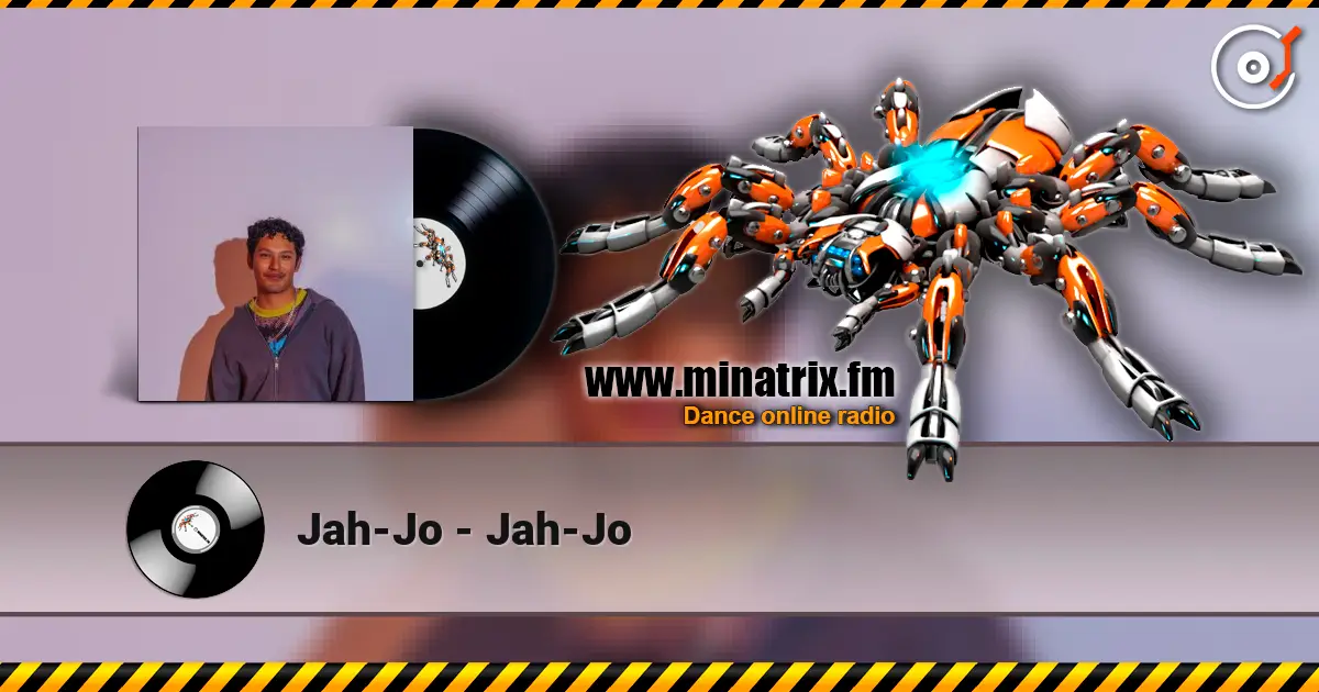 Jah-Jo - Jah-Jo online in hoher Qualität hören | Minatrix.FM