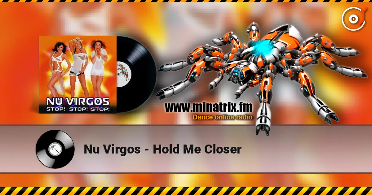 Nu Virgos - Hold Me Closer online in hoher Qualität hören | Minatrix.FM