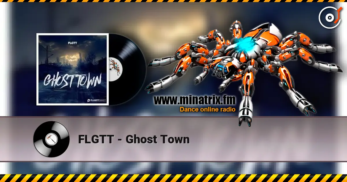FLGTT - Ghost Town online in hoher Qualität hören | Minatrix.FM