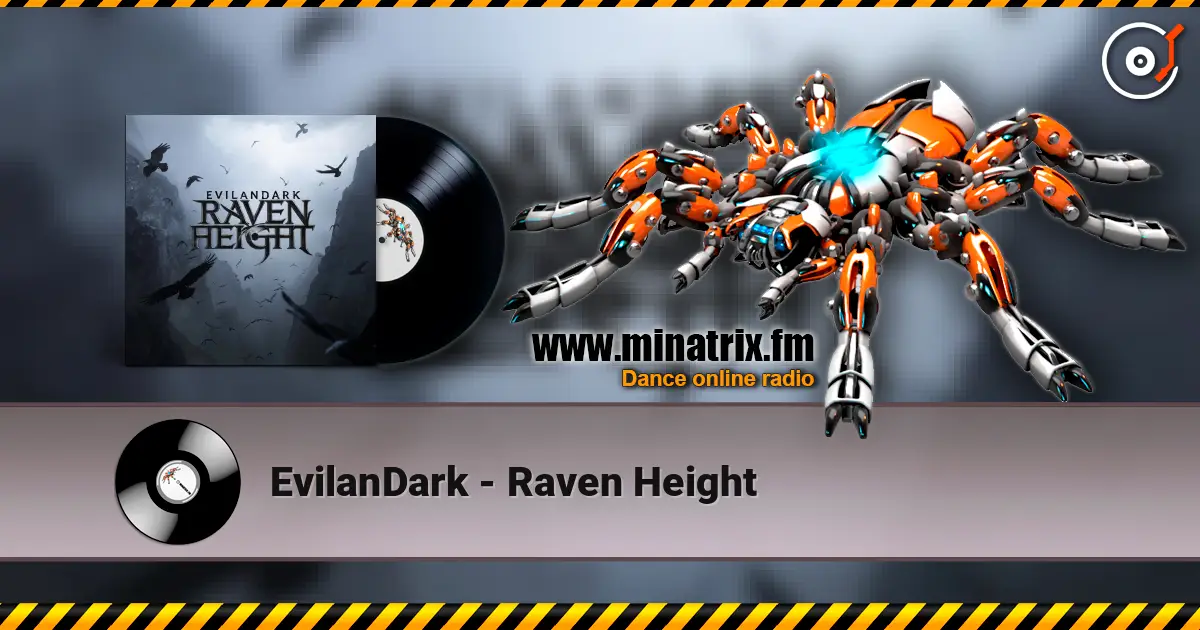 EvilanDark - Raven Height online in hoher Qualität hören | Minatrix.FM