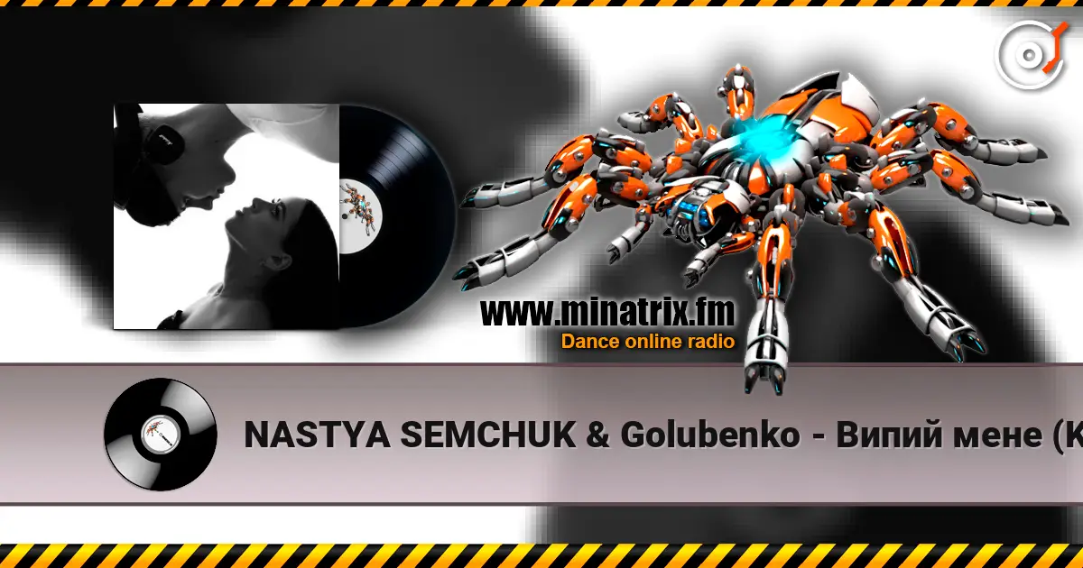 NASTYA SEMCHUK & Golubenko - Випий мене (KARMV REMIX) online in hoher Qualität hören | Minatrix.FM