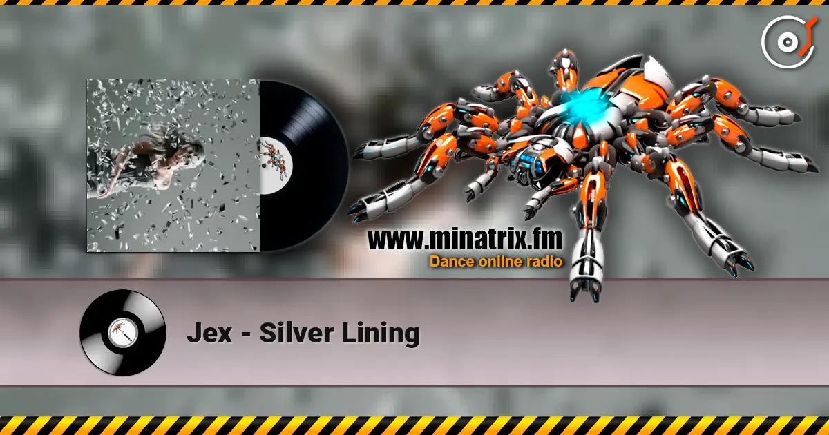 Jex - Silver Lining online in hoher Qualität hören | Minatrix.FM