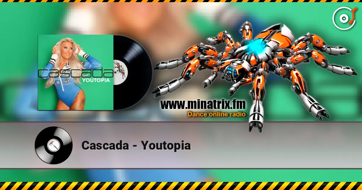Cascada - Youtopia online in hoher Qualität hören | Minatrix.FM