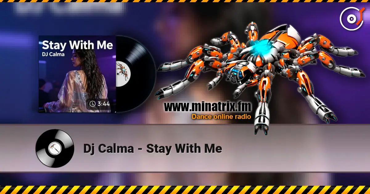 Dj Calma - Stay With Me online in hoher Qualität hören | Minatrix.FM