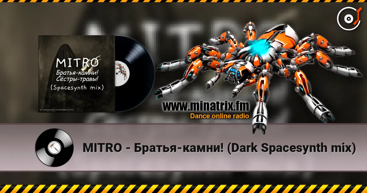 MITRO - Братья-камни! (Dark Spacesynth mix) online in hoher Qualität hören | Minatrix.FM