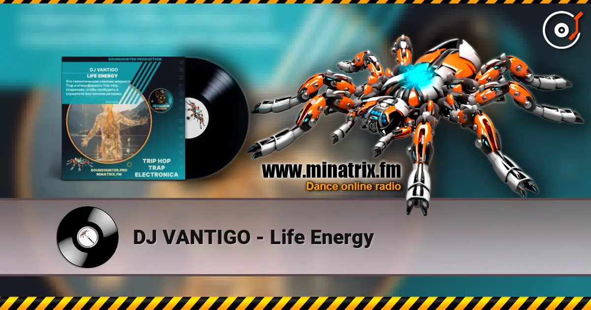 DJ VANTIGO - Life Energy online in hoher Qualität hören | Minatrix.FM
