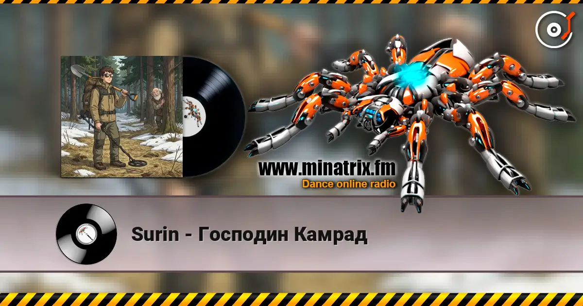 Surin - Господин Камрад online in hoher Qualität hören | Minatrix.FM