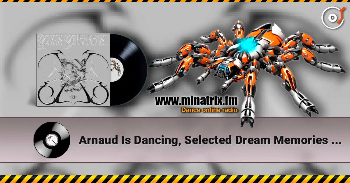 Arnaud Is Dancing, Selected Dream Memories - Atlas online in hoher Qualität hören | Minatrix.FM
