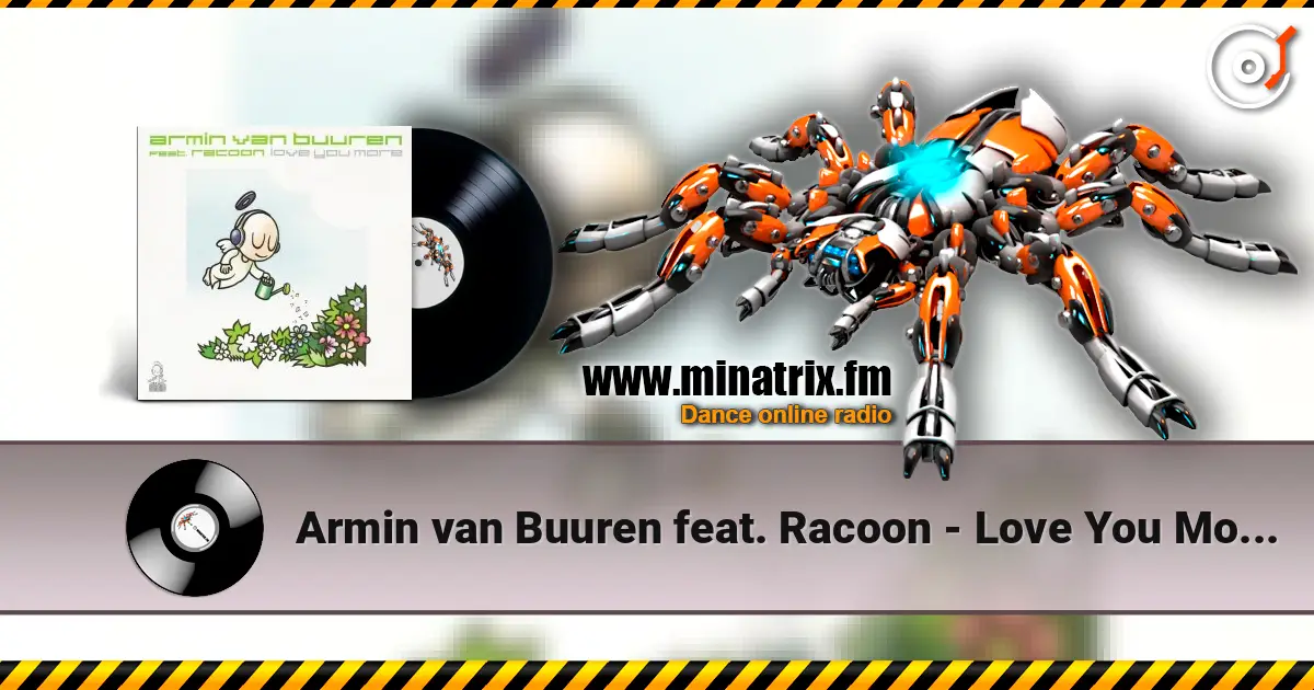 Armin van Buuren feat. Racoon - Love You More (Vocal Mix) online in hoher Qualität hören | Minatrix.FM
