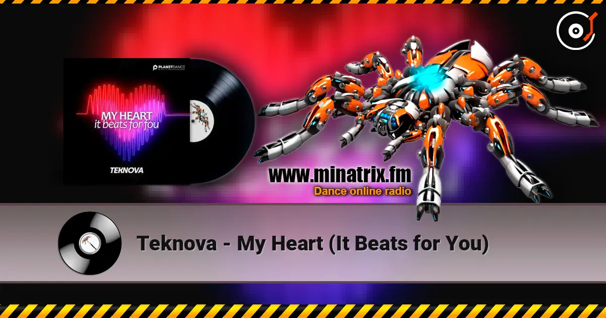 Teknova - My Heart (It Beats for You) online in hoher Qualität hören | Minatrix.FM