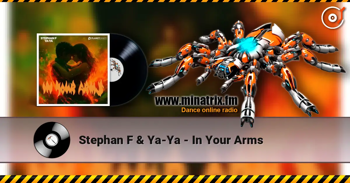 Stephan F & Ya-Ya - In Your Arms online in hoher Qualität hören | Minatrix.FM