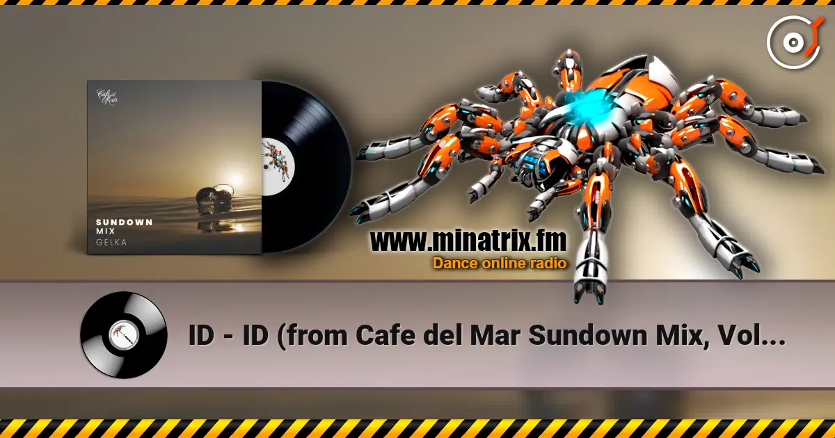 ID - ID (from Cafe del Mar Sundown Mix, Vol. 4) [Mixed] online in hoher Qualität hören | Minatrix.FM