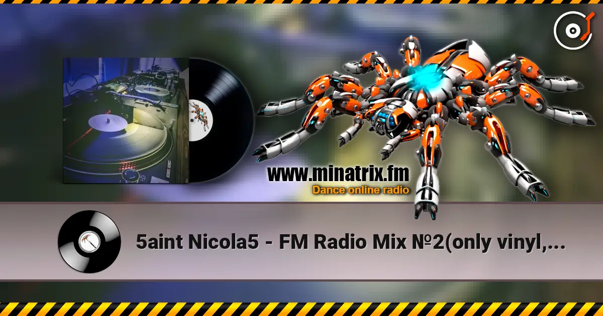 5aint Nicola5 - FM Radio Mix №2(only vinyl,live play) online in hoher Qualität hören | Minatrix.FM