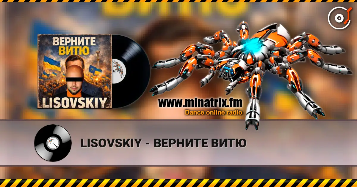 LISOVSKIY - ВЕРНИТЕ ВИТЮ online in hoher Qualität hören | Minatrix.FM