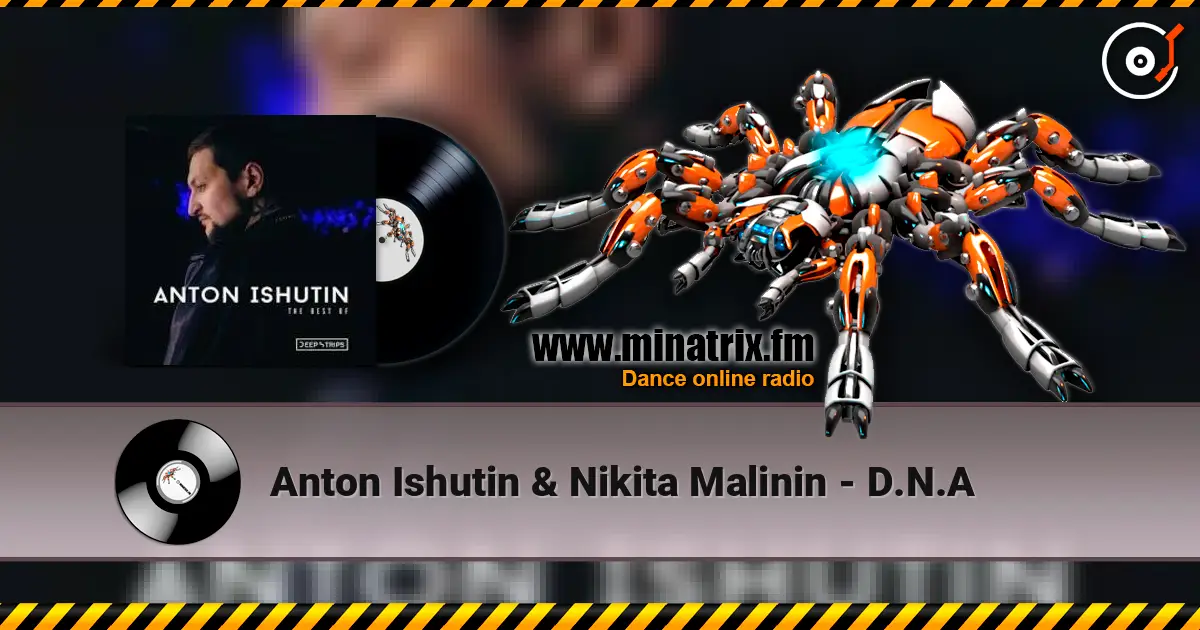 Anton Ishutin & Nikita Malinin - D.N.A online in hoher Qualität hören | Minatrix.FM