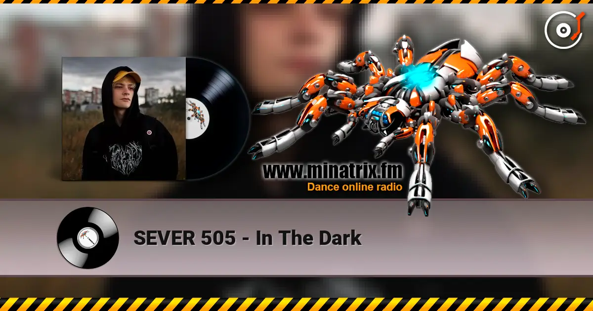 SEVER 505 - In The Dark online in hoher Qualität hören | Minatrix.FM