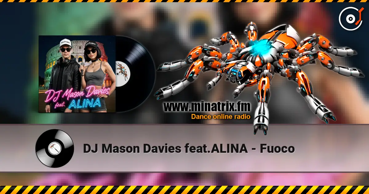 DJ Mason Davies feat.ALINA - Fuoco online in hoher Qualität hören | Minatrix.FM