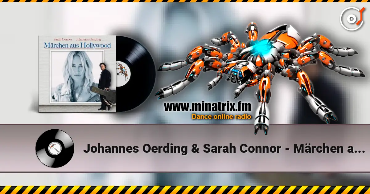 Johannes Oerding & Sarah Connor - Märchen aus Hollywood online in hoher Qualität hören | Minatrix.FM