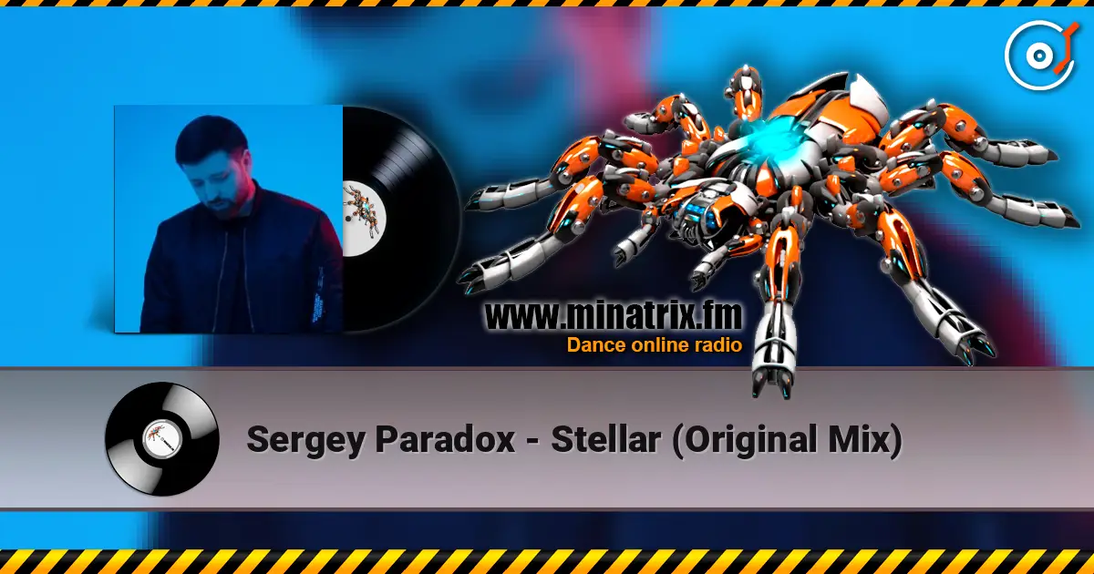 Sergey Paradox - Stellar (Original Mix) online in hoher Qualität hören | Minatrix.FM