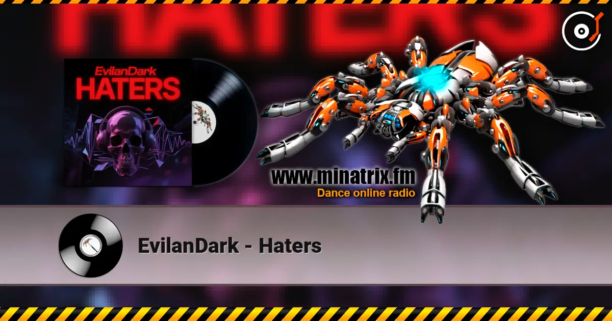 EvilanDark - Haters online in hoher Qualität hören | Minatrix.FM