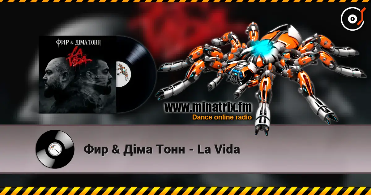 Фир & Діма Тонн - La Vida online in hoher Qualität hören | Minatrix.FM