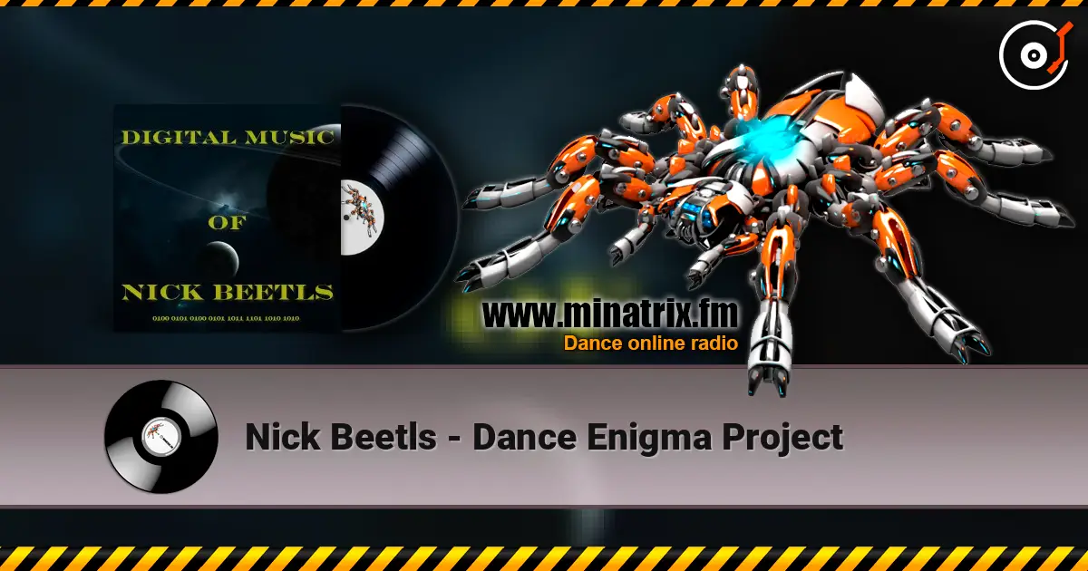 Nick Beetls - Dance Enigma Project online in hoher Qualität hören | Minatrix.FM