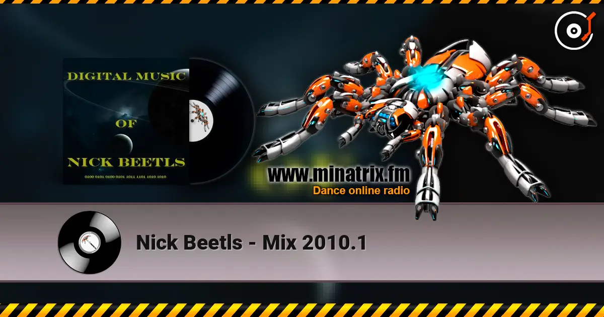Nick Beetls - Mix 2010.1 online in hoher Qualität hören | Minatrix.FM