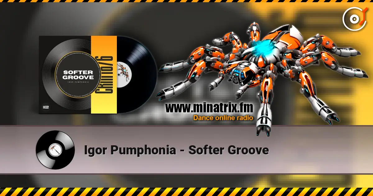 Igor Pumphonia - Softer Groove online in hoher Qualität hören | Minatrix.FM