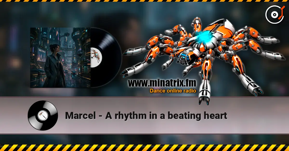 Marcel - A rhythm in a beating heart online in hoher Qualität hören | Minatrix.FM