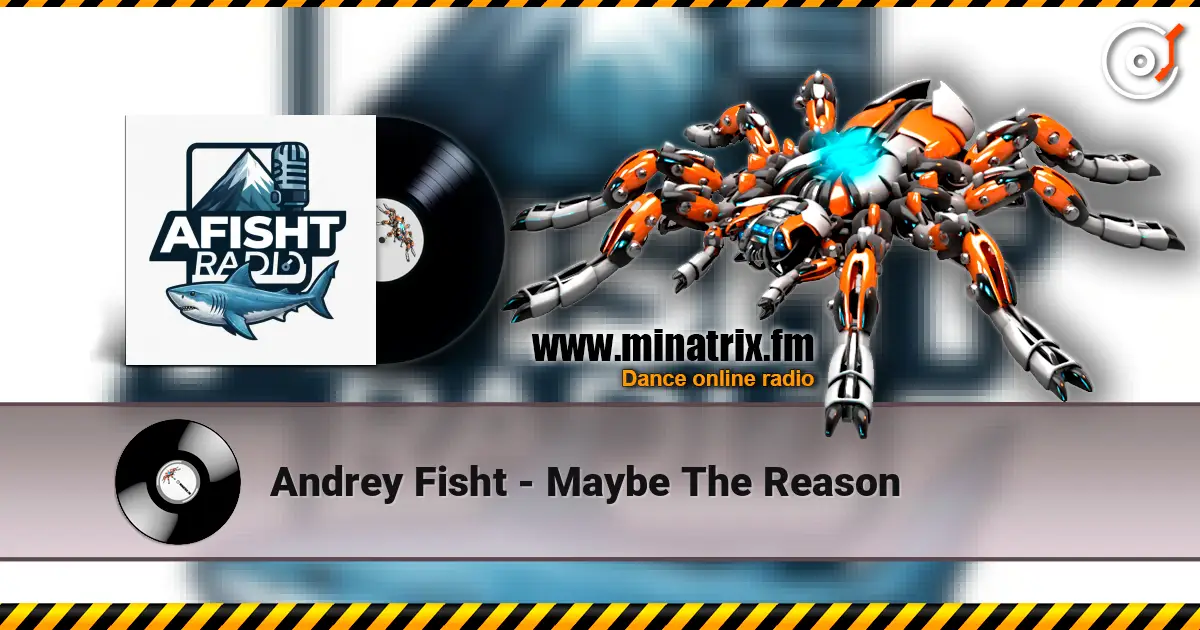 Andrey Fisht - Maybe The Reason online in hoher Qualität hören | Minatrix.FM