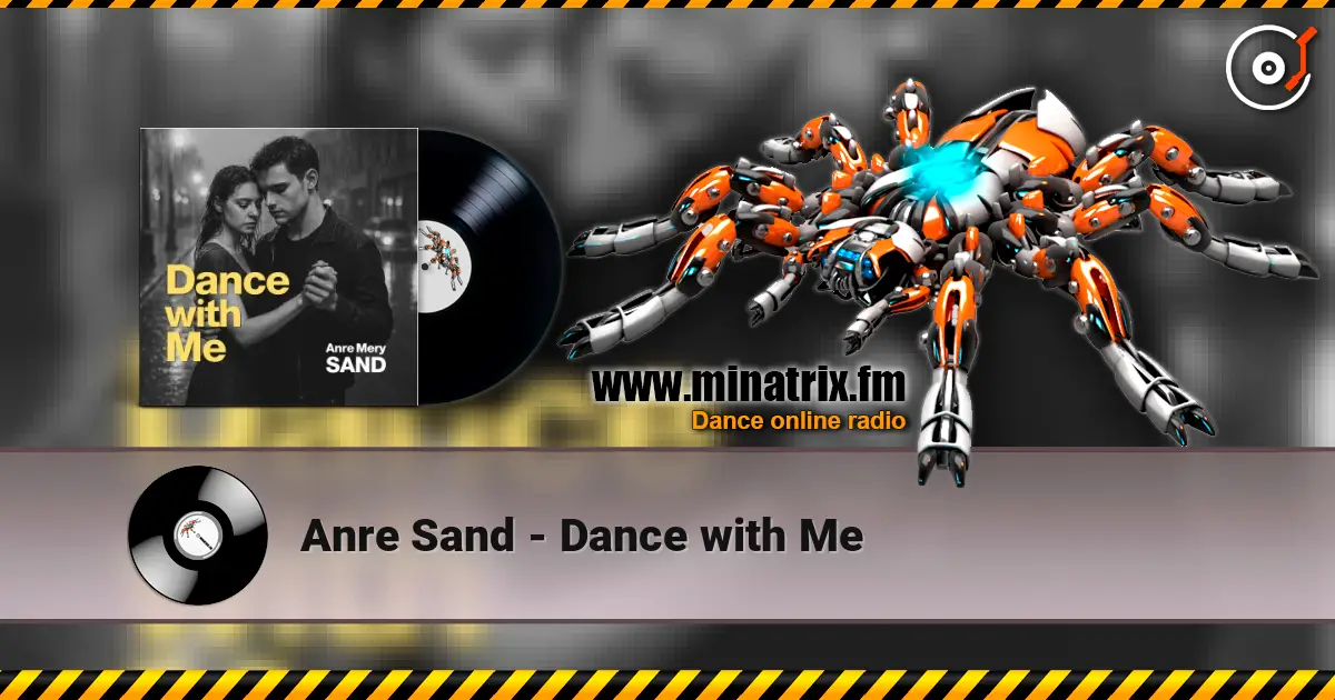 Anre Sand - Dance with Me online in hoher Qualität hören | Minatrix.FM