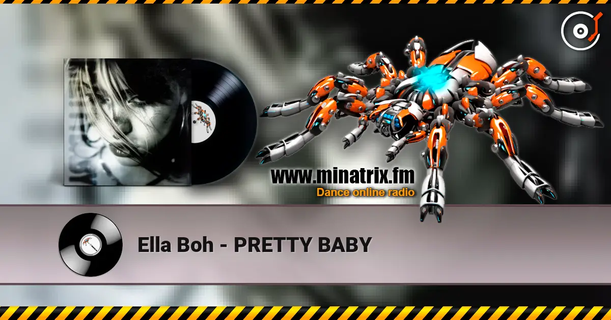 Ella Boh - PRETTY BABY online in hoher Qualität hören | Minatrix.FM