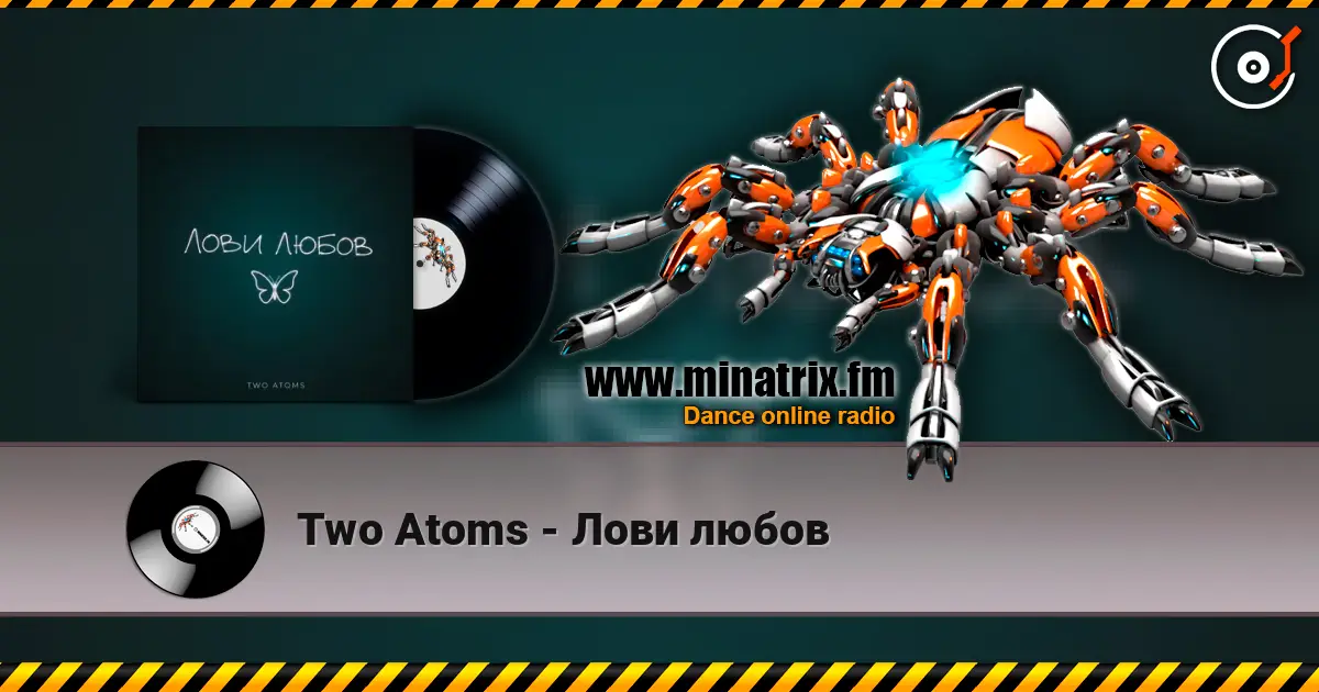 Two Atoms - Лови любов online in hoher Qualität hören | Minatrix.FM