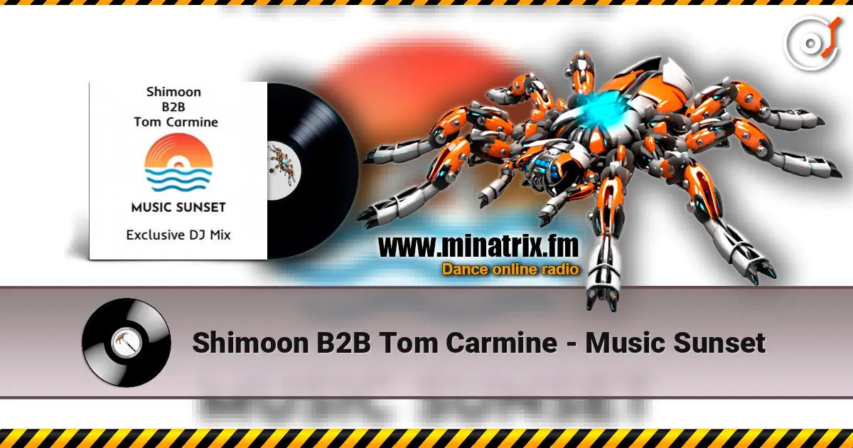 Shimoon B2B Tom Carmine - Music Sunset online in hoher Qualität hören | Minatrix.FM