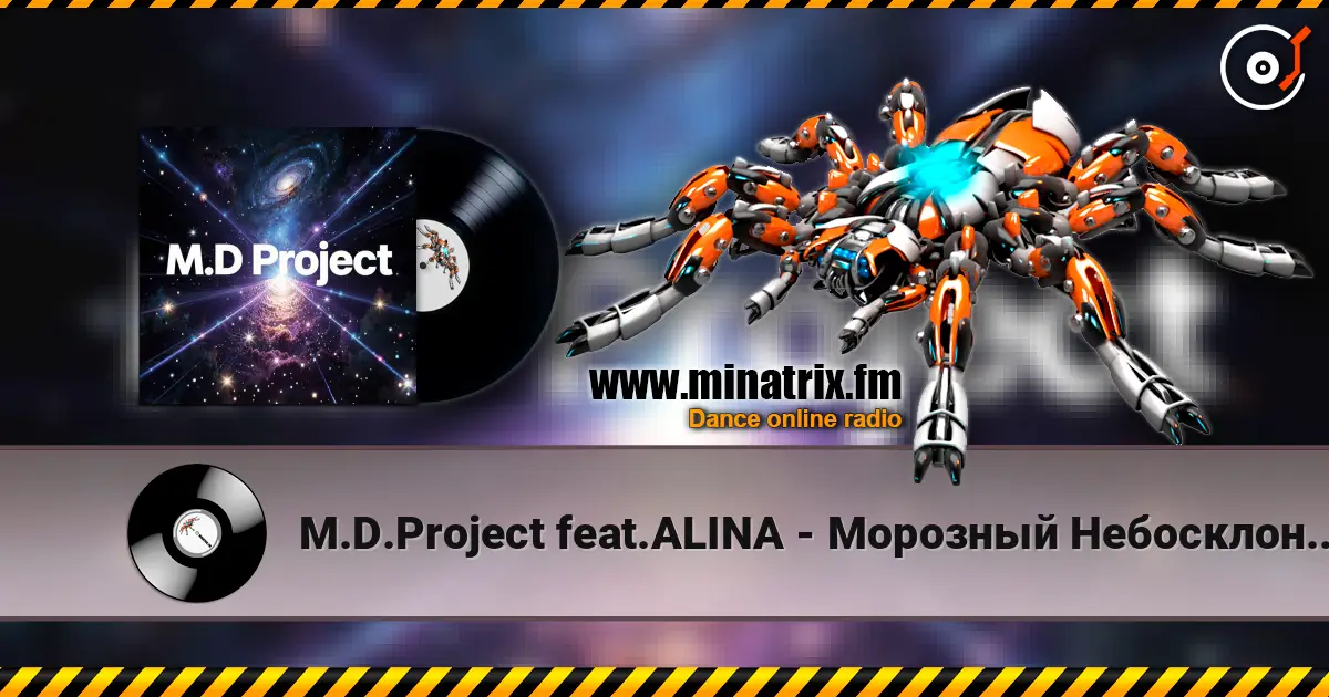 M.D.Project feat.ALINA - Морозный Небосклон(Italo Disco version) online in hoher Qualität hören | Minatrix.FM
