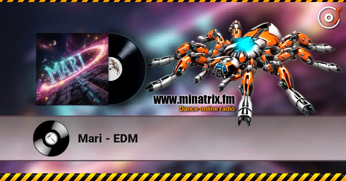 Mari - EDM online in hoher Qualität hören | Minatrix.FM