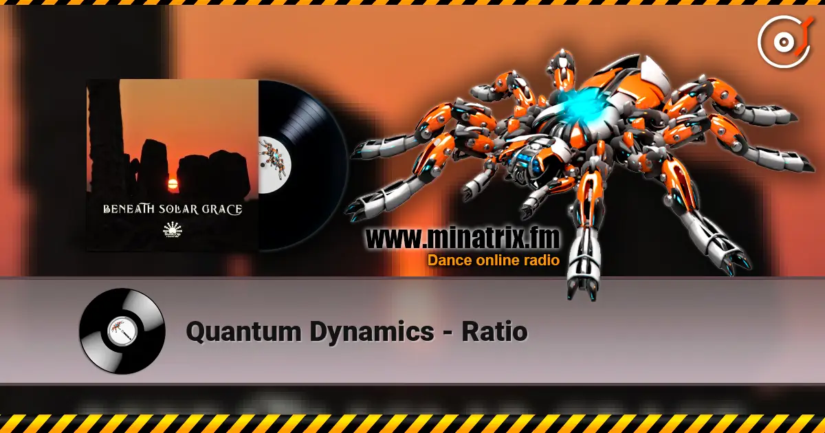 Quantum Dynamics - Ratio online in hoher Qualität hören | Minatrix.FM